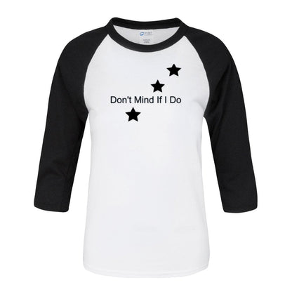 Don’t Mind If I Do youth raglan