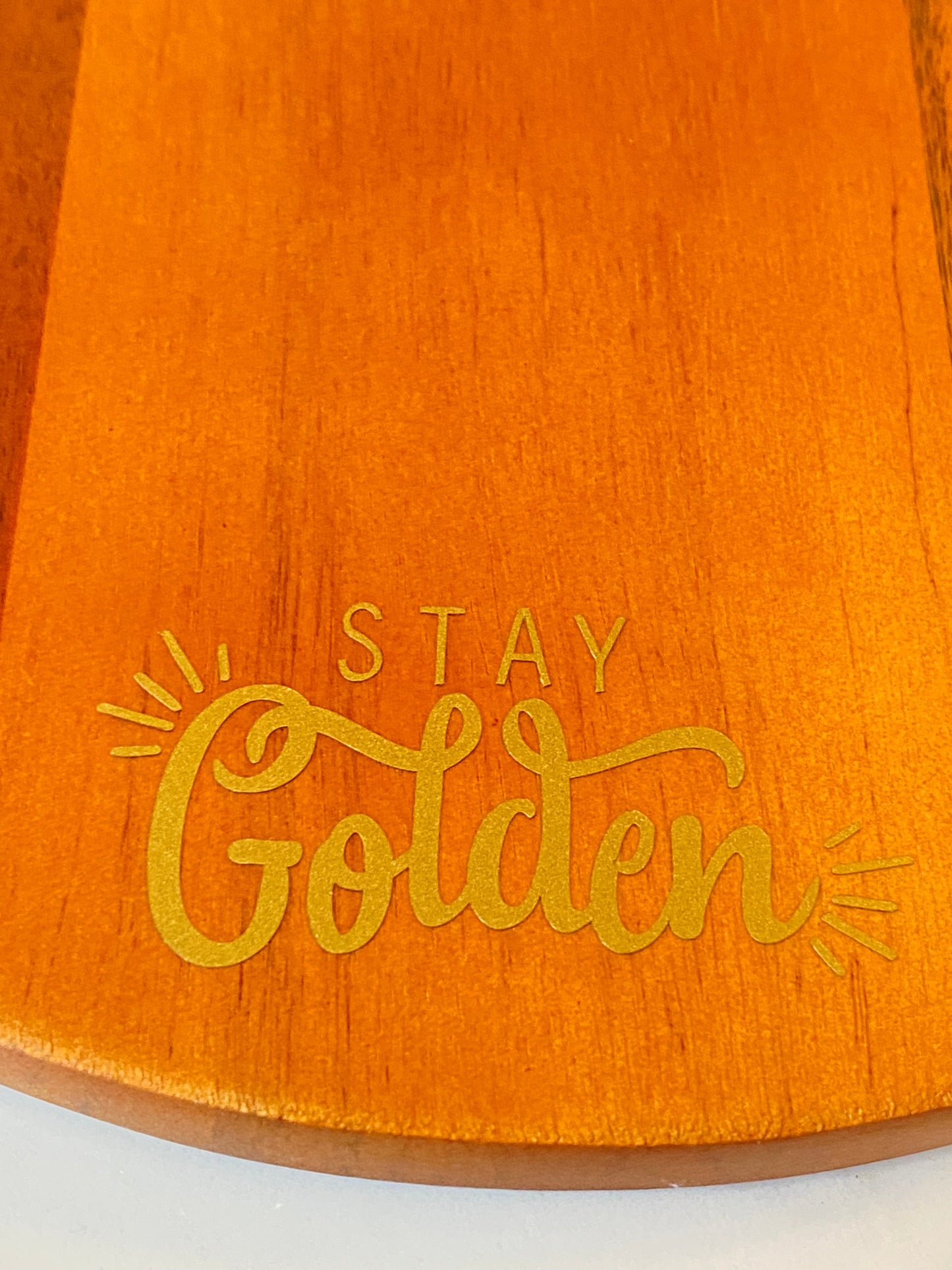 ✨”Stay Golden”✨ Acacia wood board